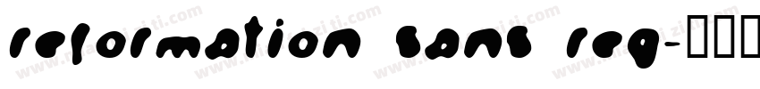 ReFormation Sans Reg字体转换